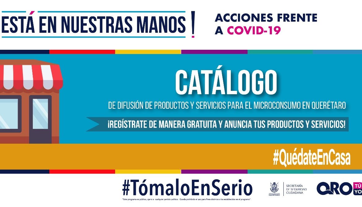 Con Catálogo para el Microconsumo en Querétaro se fomenta la actividad económica durante la contingencia por COVID-19