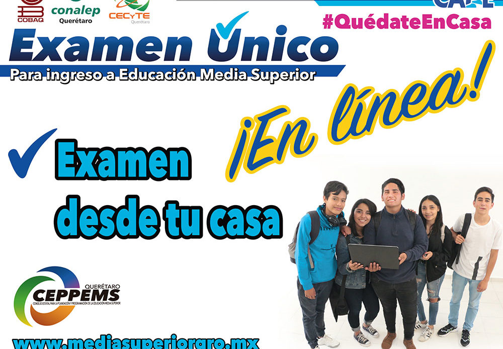 Aspirantes a ingresar al COBAQ, CONALEP Querétaro y CECYTEQ, presentan en línea el Examen Único 2020 para ingreso a EMS