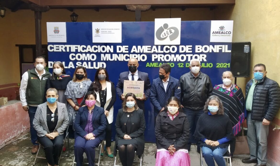 Amealco de Bonfil recibe certificación como Municipio Promotor de la Salud