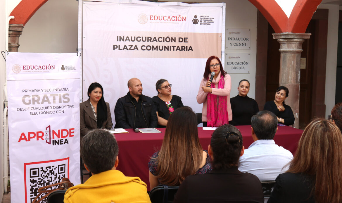 Inaugura SEP Plaza Comunitaria INEA en Querétaro