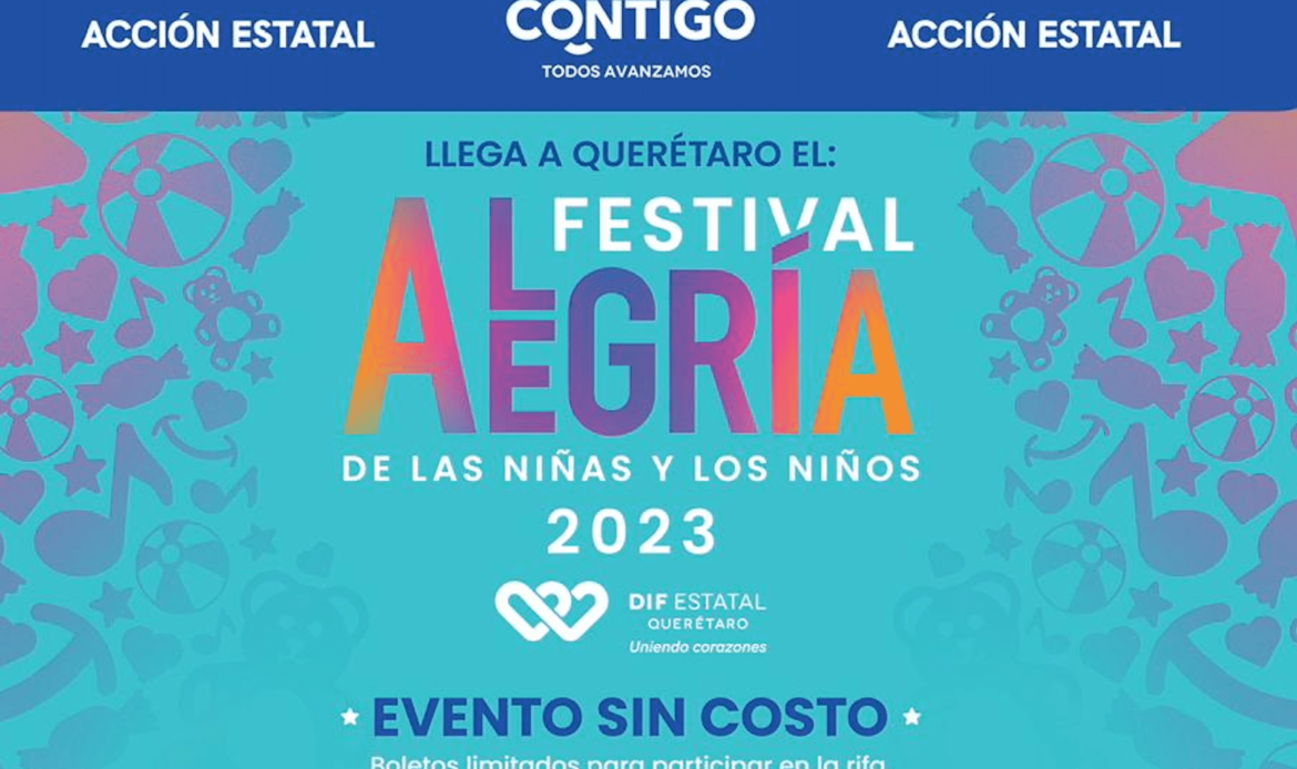 Anuncia DIF Estatal el Festival Alegría de las Niñas y los Niños Querétaro 2023