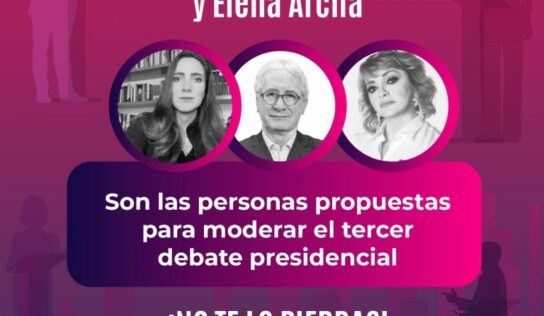 Perfila INE a Luisa Cantú, Javier Solórzano y Elena Arcila como moderadores del Tercer Debate Presidencial