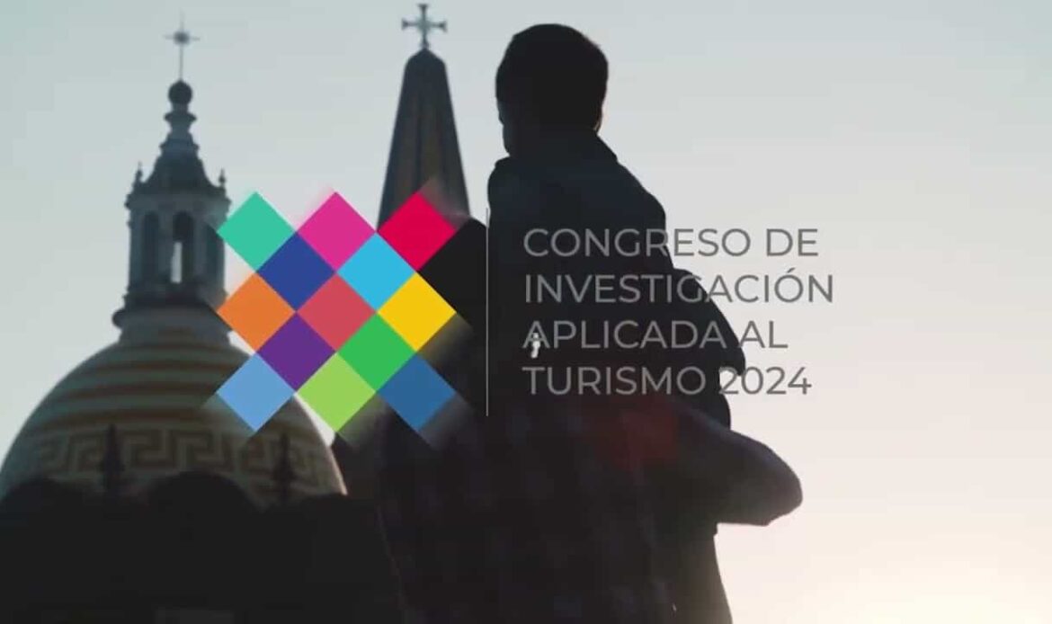 Congreso de Investigación Aplicada al Turismo fomenta la divulgación del conocimiento en beneficio del sector